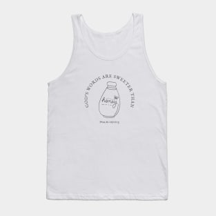 God's Words Are Sweeter Than Honey Psalm 119:103 Bible Verse Tank Top